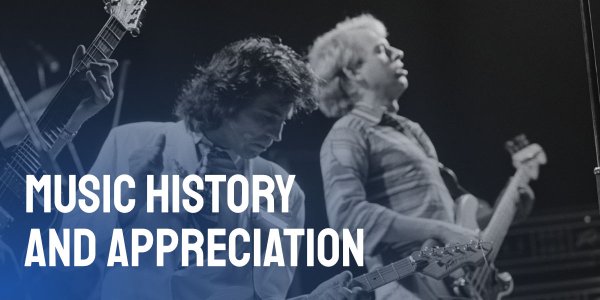 Music History and Appreciation